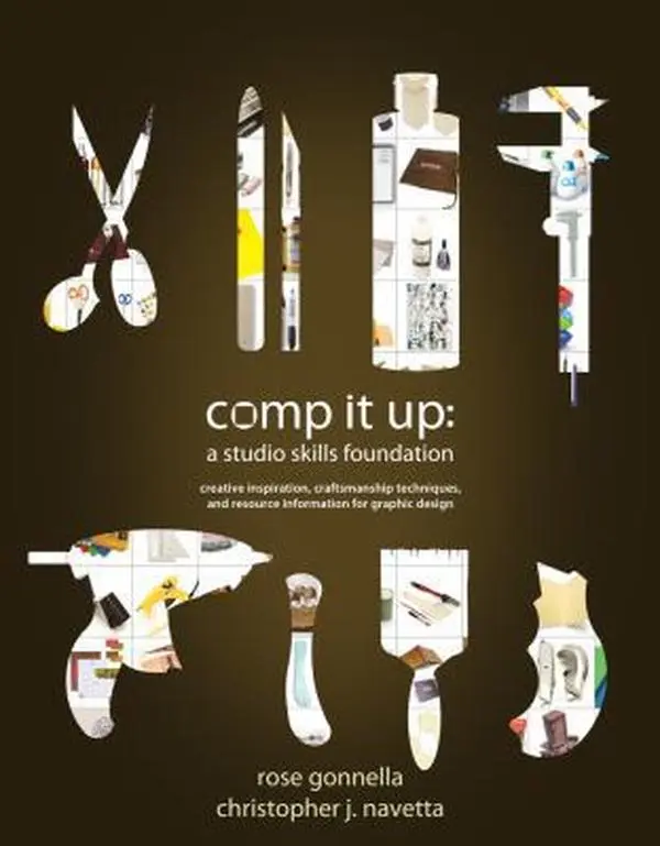 USED-Comp It Up: A Studio Skills Foundation by Rose Gonnella (Paperback)