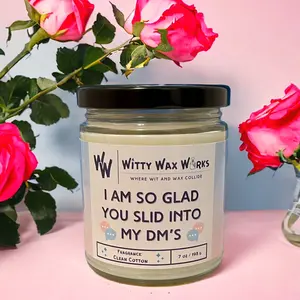 I’m So Glad You Slid Into My DM’s - Funny Candle Gift, Valentine’s Day