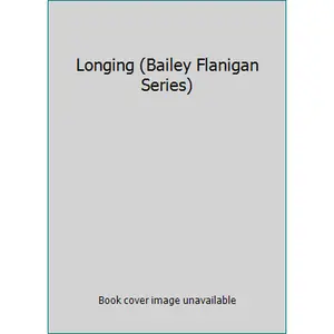 USED Book - Longing (Bailey Flanigan Series) by Kingsbury, Karen (Hardcover) - english