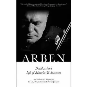 USED-ARBEN: David Arben's Life of Miracles & Successes by Dr. John Jackson (Paperback)