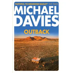 Outback: The Desmond Bagley Centenary Thriller (Bill Kemp: Volume Number Book 2) by Michael Davies||Desmond Bagley [Paperback Book]