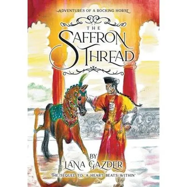 USED-The Saffron Thread: A sequel to 'A Heart beats Within' by Gazder, Lana (Paperback)
