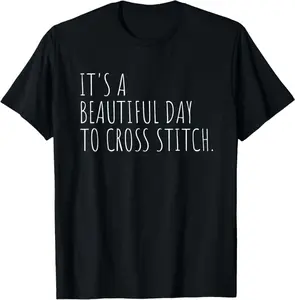 Cross Stitch Hobby Funny Crafting Cross Stitching T-Shirt