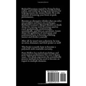 Richard Feynman’s Mental Models: How to Think, Learn, and Problem-Solve Like a Nobel Prize-Winning Polymath (Learning how to Learn)