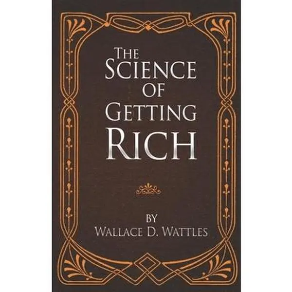 Used Paperback Book - The Science of Getting Rich by Wallace D. Wattles (English, 118 Pages) - Relevant for Economics & Management, Business & Management Studies Including Televisions, Computers, Radios, Microwaves Contexts, Like New