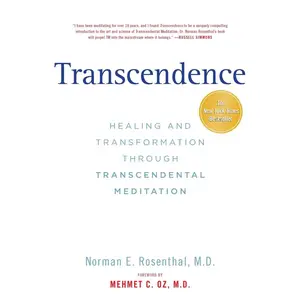 USED-Transcendence: Healing and Transformation Through Transcendental Meditation by Rosenthal, Norman E. (Paperback)