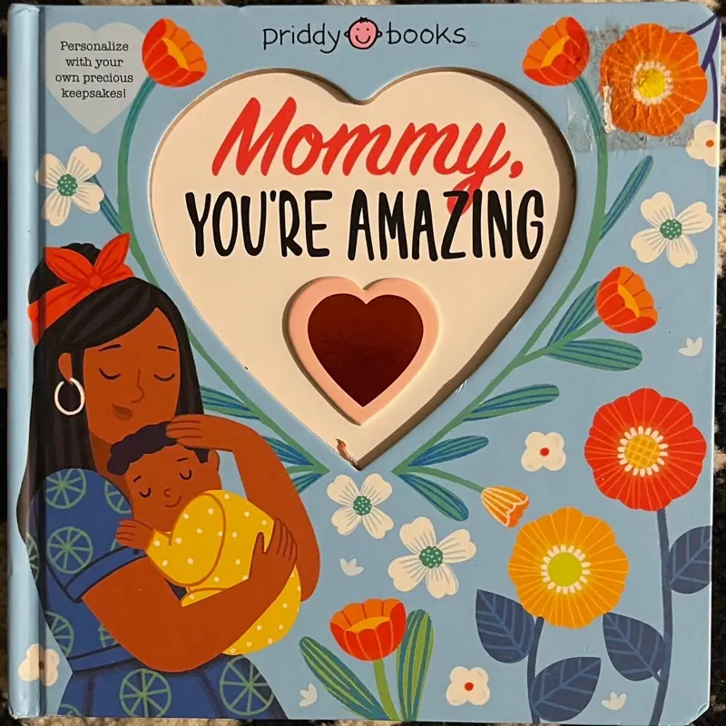 Priddy Books Mommy You're Amazing Personalized Keepsake Book with Your Own Memories