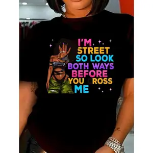 Women's Juneteenth Emancipation Day Graphic T-Shirt - "I'm Street So Look Both Ways" Slogan & Dreadlock Art, Colorful Letter Print Crew Neck Short Sleeve Top, Casual Spring Summer Tee, Machine Washable, Street Style Apparel |   Artistic Print Shirt