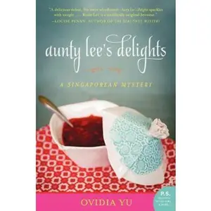 USED-Aunty Lee's Delights: A Singaporean Mystery by Yu, Ovidia (Paperback)