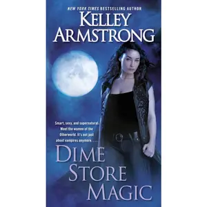 USED-Dime Store Magic by Armstrong, Kelley (Mass Market Paperback)