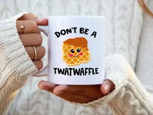 Twatwaffle Mug, Adult Humor Mug, Don't be a Twatwaffle, Inappropriate Mug, Offensive Mug