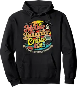 Mother Daughter Cruising Vacation On Cruise 2025 Girls Trip Pullover Hoodie - Lydiagarcia Shop 95B0DY7ZLGL6