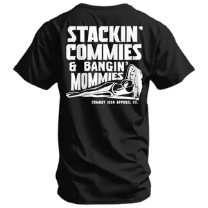 Men's Graphic T-Shirt - Stackin' Commies & Bangin' Mommies Design