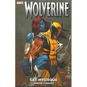 USED-Wolverine: Get Mystique by Jason Aaron (Paperback)