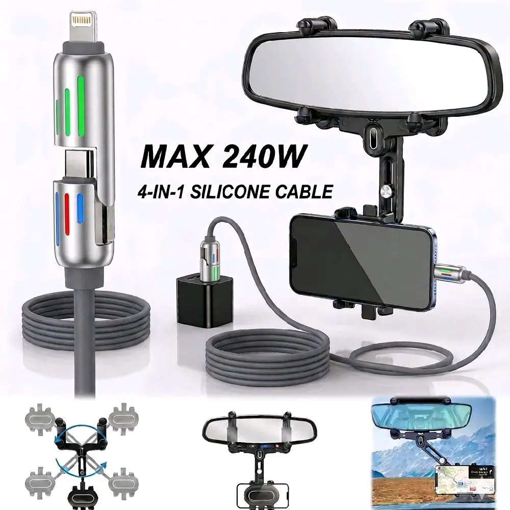 4-in-1 240W Fast Charging Cable 3.2 ft with Car Rearview Mirror Phone Holder 360° Rotatable ABS & nano-PU Material Anti-Shake Secure Grip Easy Installation Universal Fit