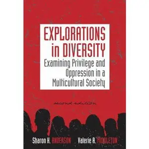 USED-Explorations in Diversity: Examining Privilege and Oppression in a Multicultural Society by Anderson, Sharon K. (Paperback)