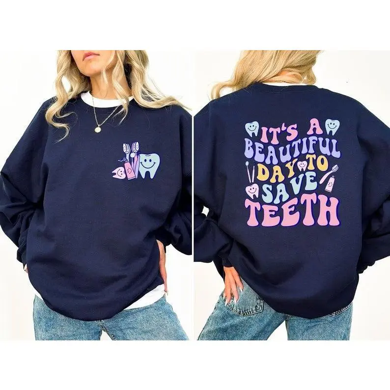 [Sale off up to 50%] It's A Beautiful Day To Save Teeth Sweatshirt, Dentist Sweatshirt, Dental Hygienist Sweatshirt, Beautiful Dental Sweatshirt, Dentist Gift