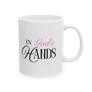 In God’s Hands Ceramic Mug, (11oz, 15oz)
