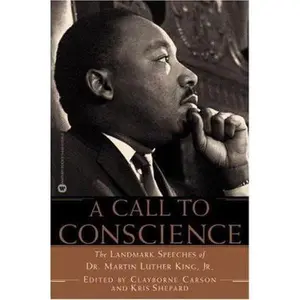 USED-A Call to Conscience: The Landmark Speeches of Dr. Martin Luther King, Jr. by Carson, Clayborne (Paperback)