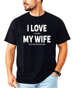 I Love It When My Wife Lets Me Go Golfing Shirt for Men | Funny Shirt for Golfer | Golf Gift for Husband | Dad Joke Graphic Tee