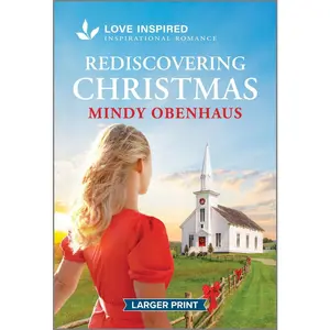 USED-Rediscovering Christmas: An Uplifting Inspirational Romance by Obenhaus, Mindy (Mass Market Paperback)