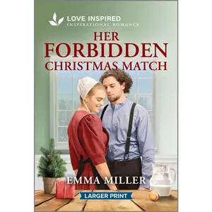 USED-Her Forbidden Christmas Match: An Uplifting Inspirational Romance by Miller, Emma (Mass Market Paperback)