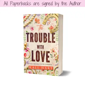 The Trouble with Love Signed Paperback