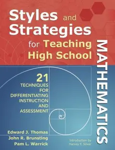 USED-Styles and Strategies for Teaching High School Mathematics: 21 Techniques for Differentiating Instruction and Assessment by Thomas, Edward J. (Paperback)