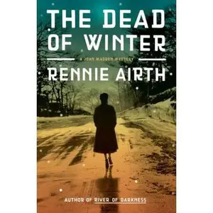USED-The Dead of Winter by Rennie Airth (Hardcover)
