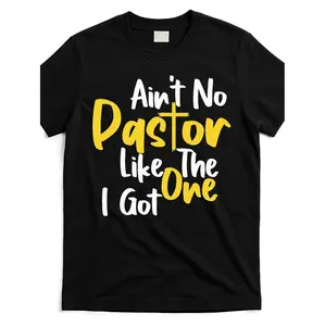 Casual Lady Crewneck T-Shirt, "Ain't No Pastor Like The One I Got" Cool Design, Plain Comfortable Cotton Short-Sleeve Unisex Sports Top for Street Trendy Style