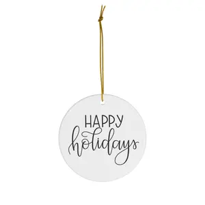 Happy Holidays | Ceramic Ornament
