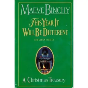 USED-A Christmas Treasury: This Year It Will Be Different And Other Stories by Maeve Binchy (1996-05-03) by Maeve Binchy (Hardcover)