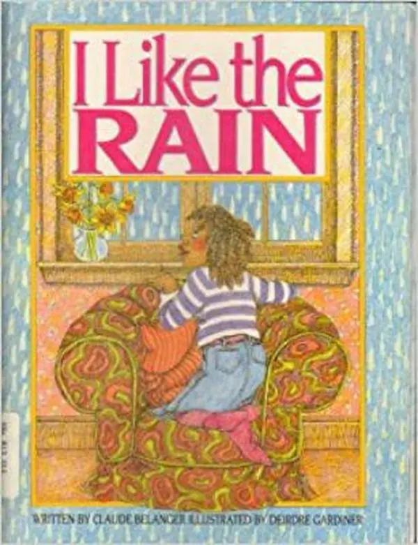 USED-I Like the Rain by Claude Belanger (Paperback)