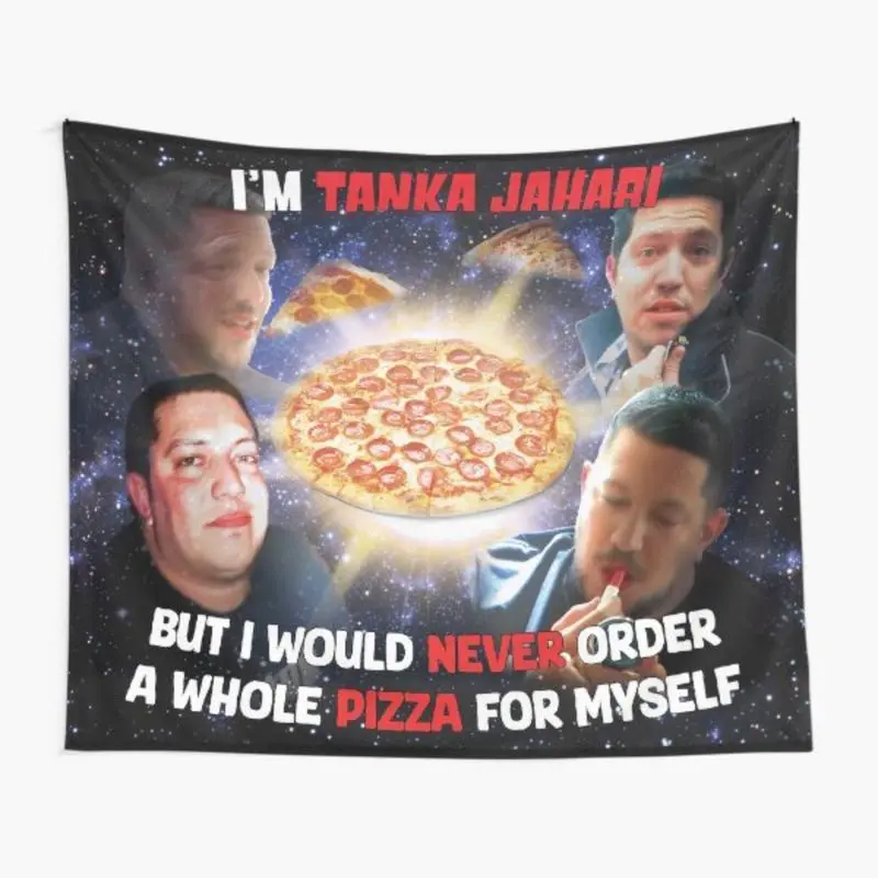"I'm Tanka Jahari But I Would Never Order a Whole Pizza for Myself" Soft Cotton Hanging Tapestry (60"x40"), Lightweight Politics/Memes Wall Decoration, Home Supplies for Teen Bedroom Living Room, Birthday Gift, Home Decor Supplies