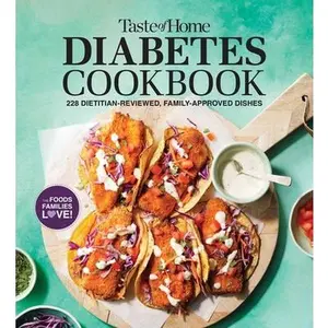 Taste of Home Diabetes Cookbook: 228 Dietitian-Reviewed Recipes, Easy & Family-Friendly, Meal Plans Include -- Taste of Home, Paperback