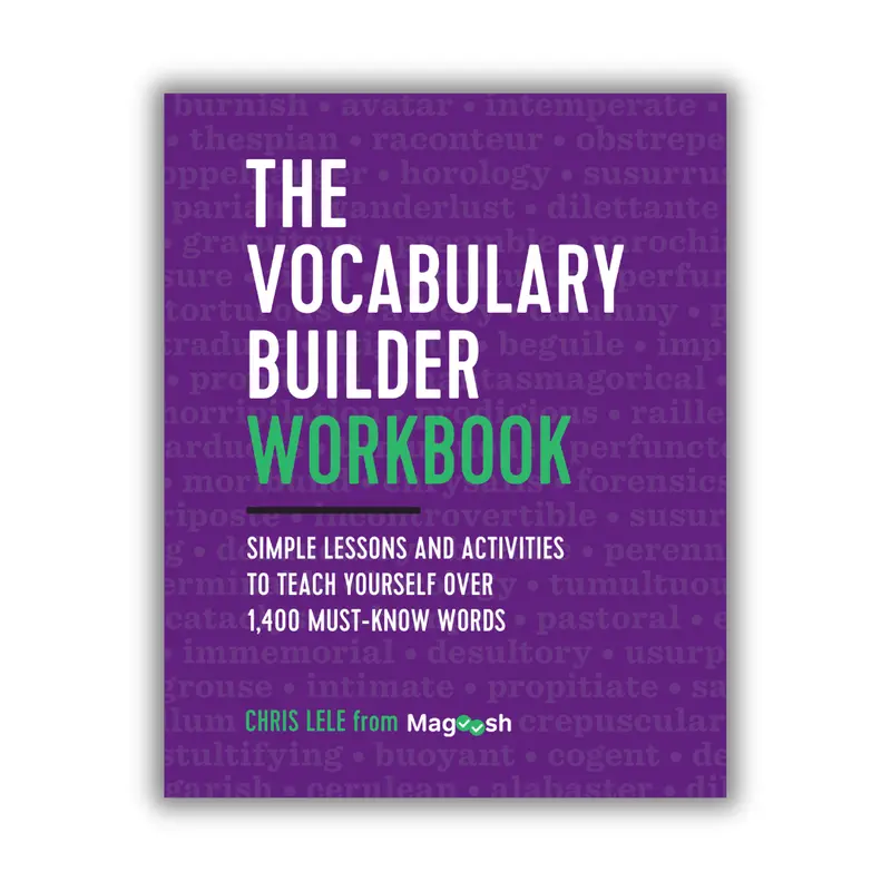 The Vocabulary Builder Workbook: Vocabulary Improvement Workbook, SAT & GRE Prep, English Vocabulary Builder and Word Practice