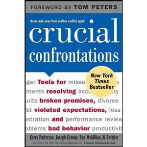 USED-Crucial Confrontations: Tools for Resolving Broken Promises, Violated Expectations, and Bad Behavior by Kerry Patterson (Paperback)