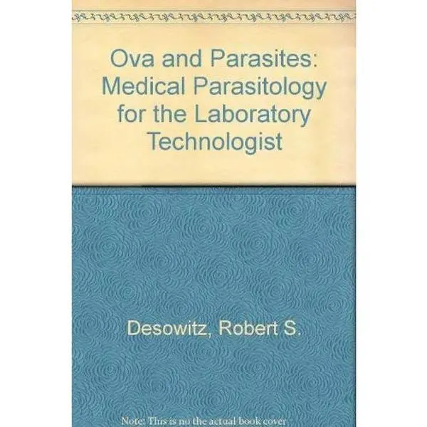 Used Medical Parasitology for Laboratory Technologists Textbook - Robert S. Desowitz, Paperback (Ova and Parasites Focus, 1.35 lbs), 1.35 Pounds