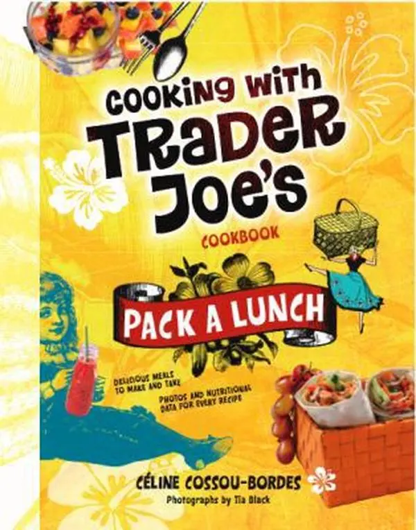Used Hardcover Book - Cooking With Trader Joe's: Pack a Lunch! by Celine Cossou-Bordes, English, Easy Recipe Guide for Home Cooking