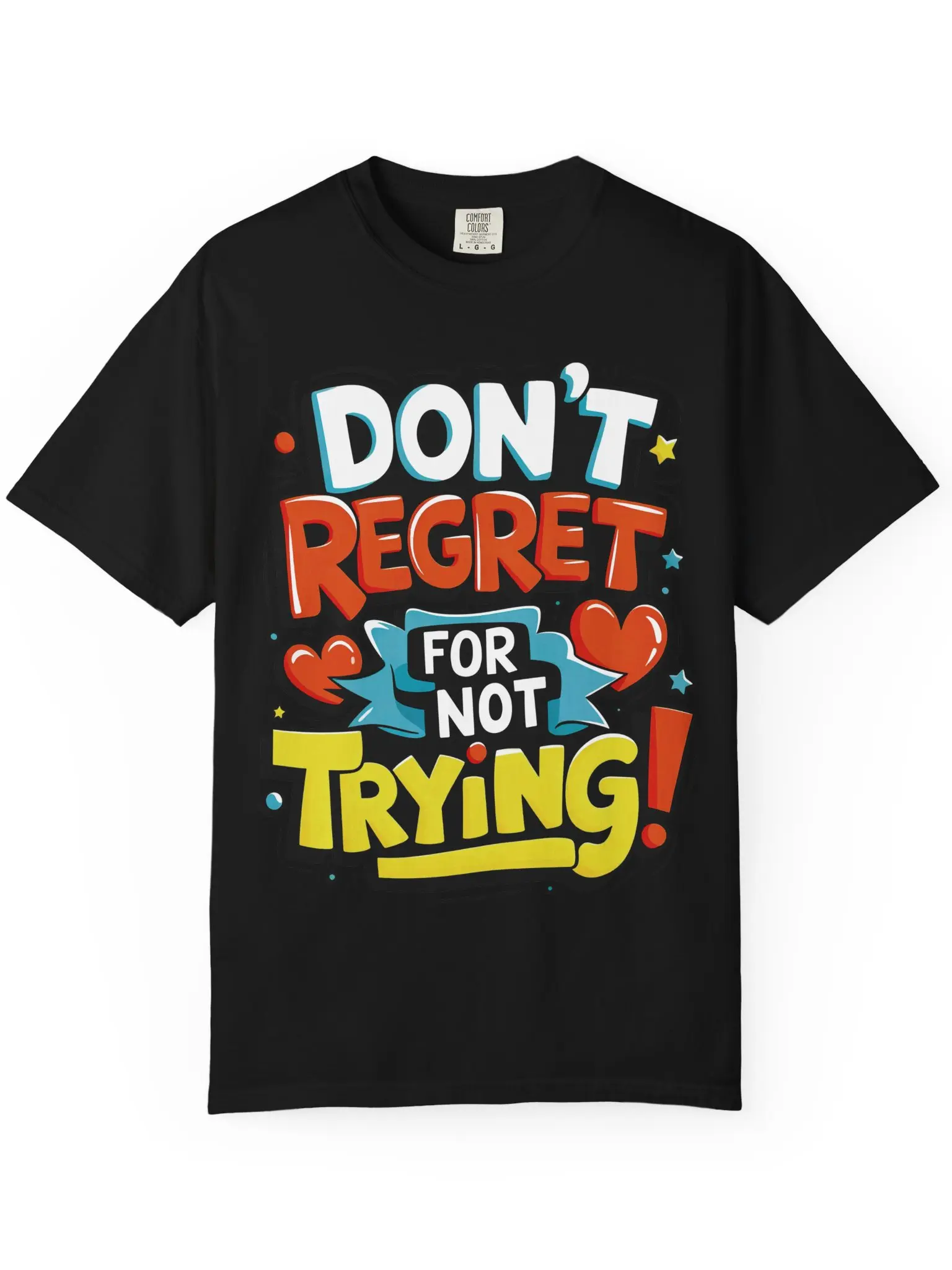 Motivational Don't Regret For Not Trying Graphic T-Shirt, Colorful Comic Pop Art Quote Tee, Inspirational Cartoon Typography Top, Unisex Casual Summer Short Sleeve Shirt for Men and Women