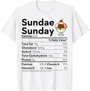 [100% Cotton] Ice Cream Sundaes Sunday Costume Family Food Nutrition Facts T-Shirt