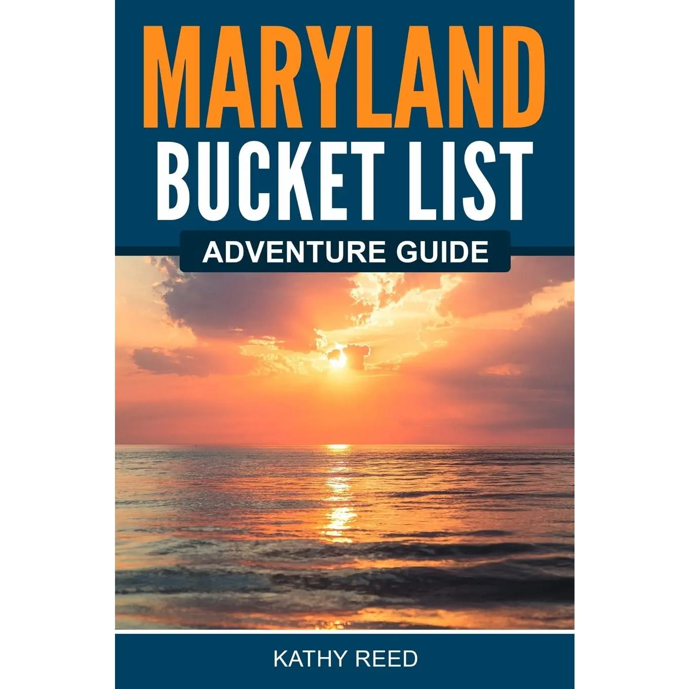 Maryland Bucket List Adventure Guide: Explore 100 Offbeat Destinations You Must Visit!