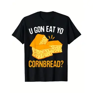 Men's Short-Sleeve T-Shirt - 1 Piece Fun "U GON EAT YO CORNBREAD" Mexican Humorous Corn Tortilla and Butter Print Tee
