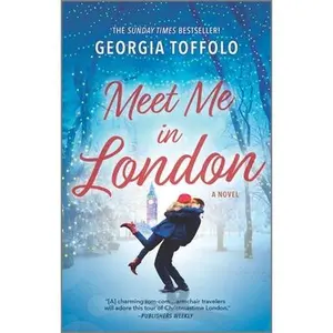 USED-Meet Me in London: A Christmas Romance Novel by Toffolo, Georgia (Mass Market Paperback)