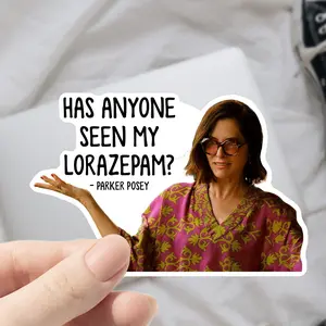 Has Anyone Seen My Lorazepam Sticker, The White Lotus Waterproof Sticker, Parkey Posey Homage Sticker, White Lotus 3 Sticker