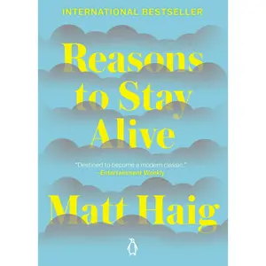 Reasons to Stay Alive -- Matt Haig - Paperback