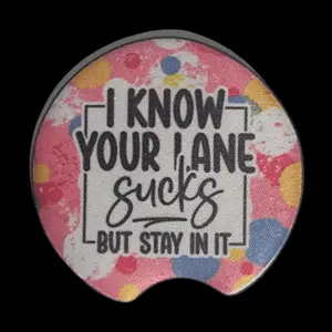 "I Know Your Lane" Stylish Car Coasters (2-Pack)