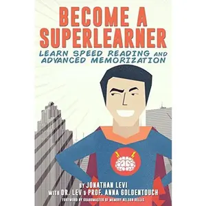 USED-Become a SuperLearner: Learn Speed Reading & Advanced Memorization by Goldentouch, Anna (Paperback)