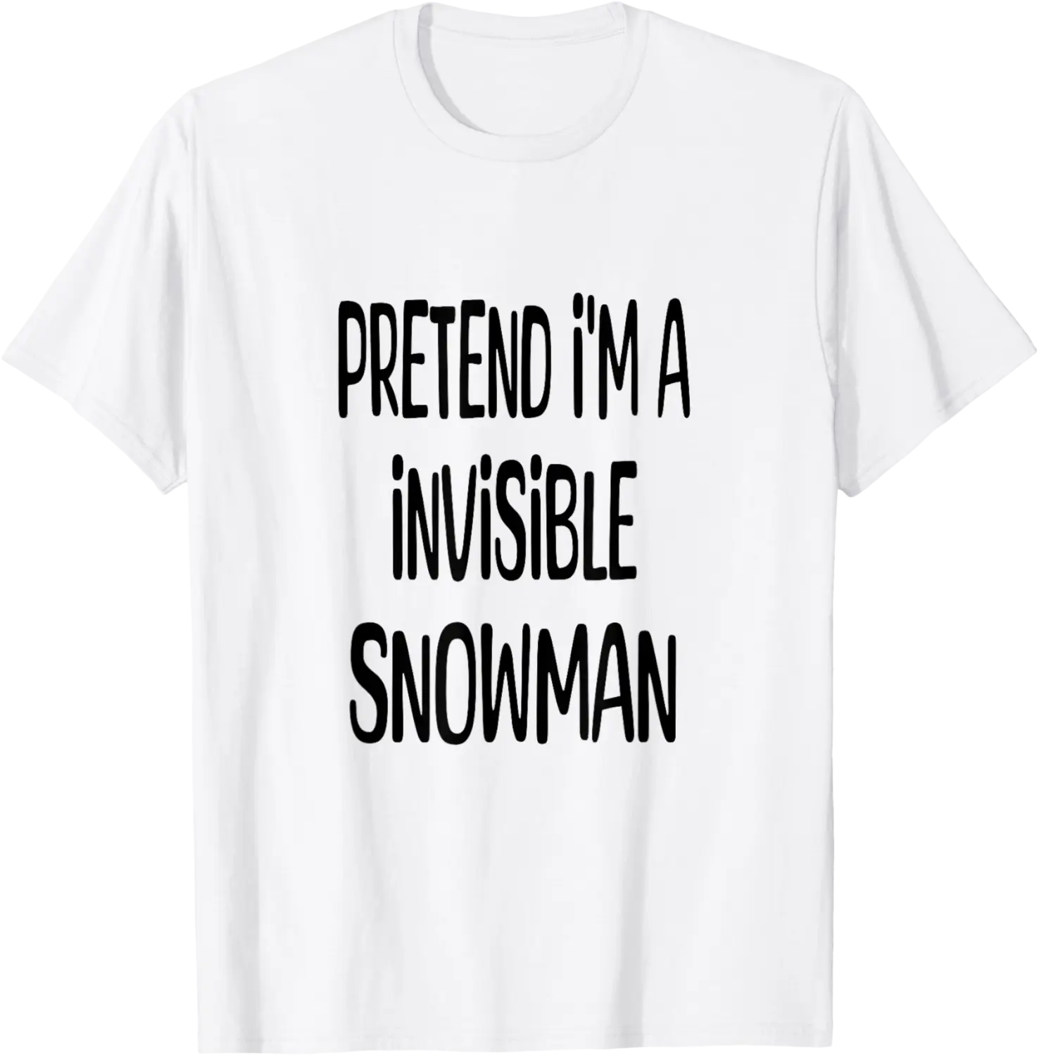 Pretend I'm A Invisible Snowman - Lazy Halloween Costume T-Shirt - Nicolelebro Shop 44B0DGYM4CFX