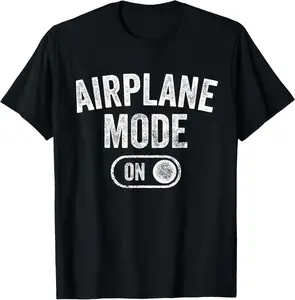 100% Cotton Airplane Mode On Funny Pilot Gift Aviation Flight Instructor T-Shirt
